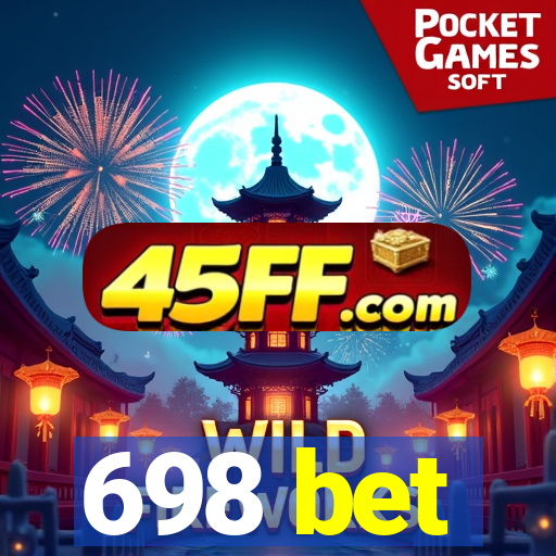 698 bet